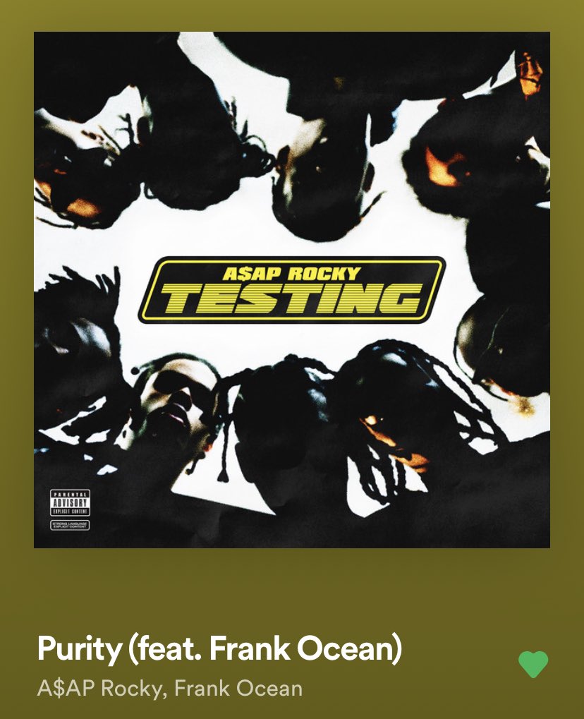 Track 15: PurityOn the final track of TESTING, Rocky & Frank Ocean reflect on trying to find peace within themselves & stray away from bad habits. We see this as Frank first opens up the track discussing topics such as his past drug use & his mental instability (1/3)
