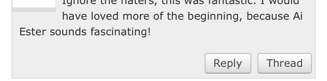 please look at these comments to the fic and re-consider any thoughts you might have had about this is being just one person with bad opinions.