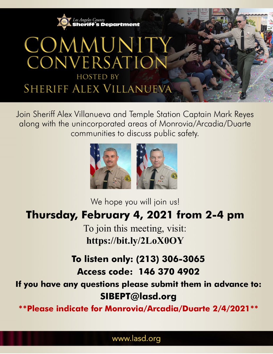 LASDHQ's tweet photo. Join @LACoSheriff and @TEMLASD Captain Reyes along with the unincorporated areas of #Monrovia, #Arcadia and #Durate communities to discuss public safety on Thursday, February 4, 2021 from 2-4 pm. To join this meeting visit https://t.co/uQ2FFVgfgg. See flyer for more details https://t.co/8Gfn130WzT