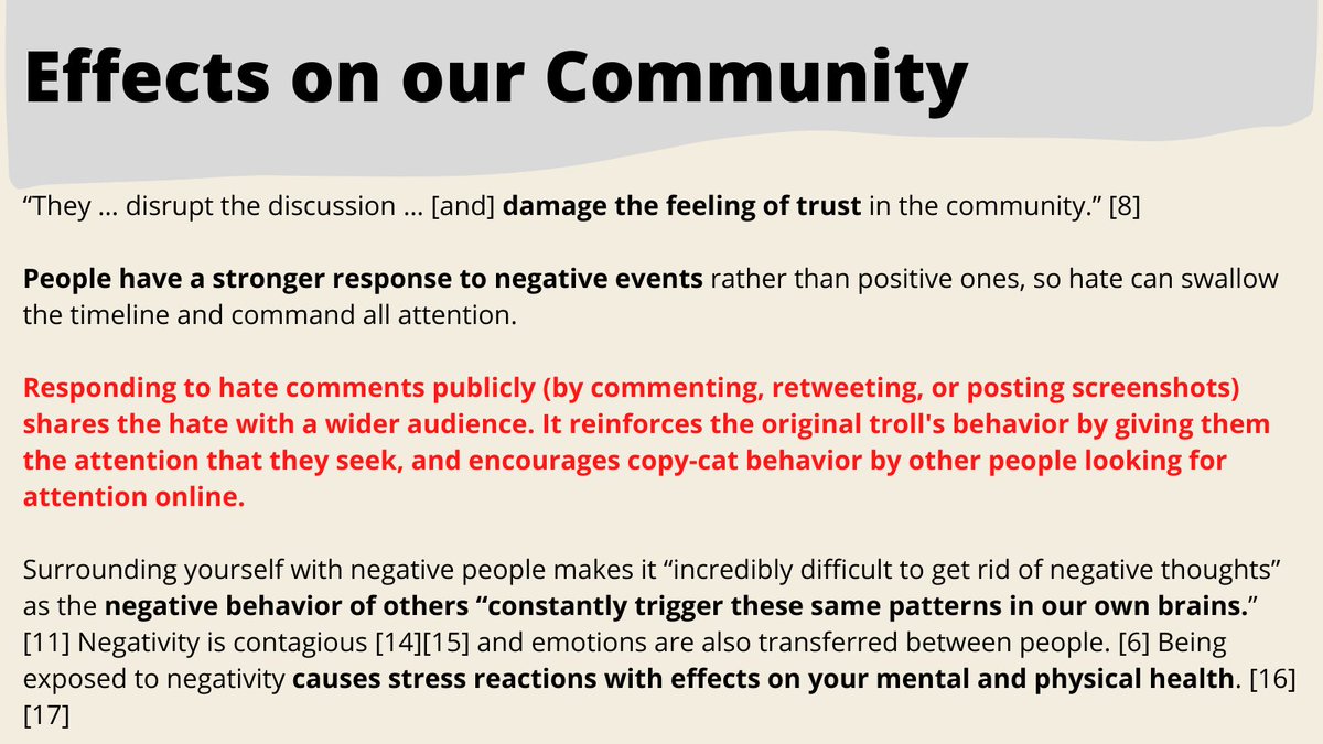 Responding to + sharing hate comments gives positive reinforcement to antis, who thrive on the attention.It also encourages other ppl to post hate bc they see how much attention it receives.It increases negativity in the community and can affect your mental health.