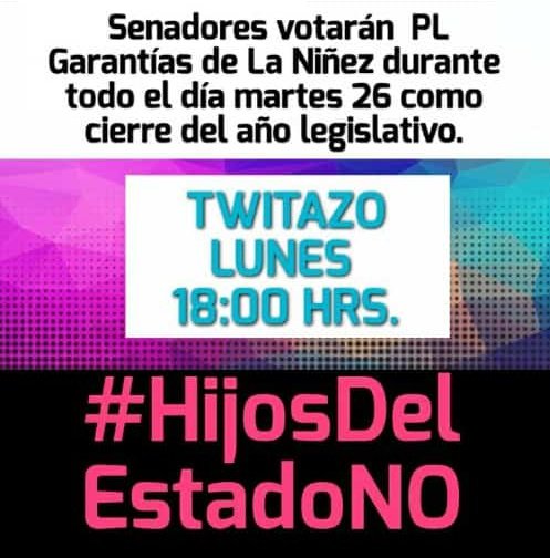 Tuitazo ahora #HijosDelEstadoNO