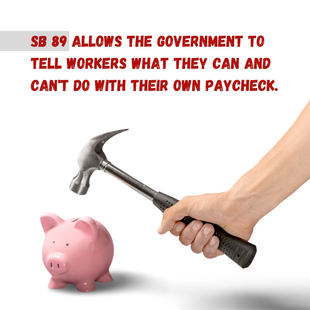 MontanaFed's tweet photo. SB 89 allows the government to tell workers what they can and can't do with their own paycheck. 
#mtnews #mtleg #mtgov #mtpol https://t.co/g3tpUgIE4z