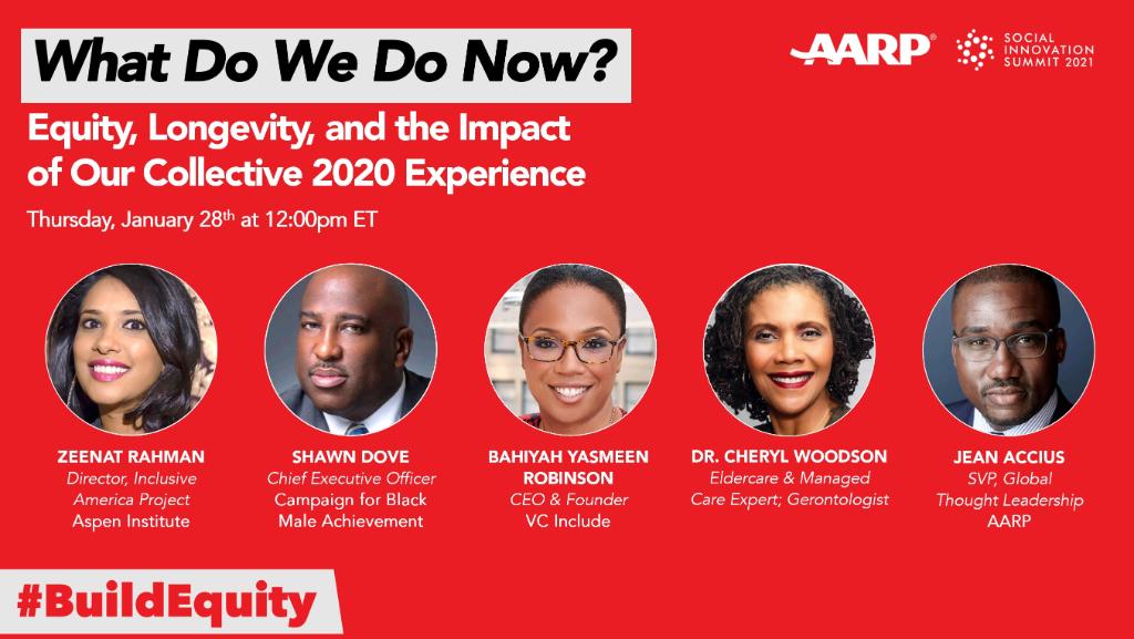 AARP's tweet photo. Join us on Thursday, Jan. 28, at 12 p.m. ET as we continue our #buildequity conversation with @zeenat @DoveSoars @drcherylwoodson @bahiyahyas and @JeanAccius on what we can learn from 2020 and how we can overcome longstanding inequities. Register: https://t.co/lkT1vrKHsn https://t.co/XwwpGr6a3b
