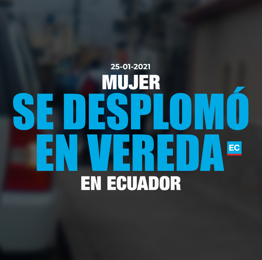 elcomerciocom's tweet photo. #ATENCIÓN | Mujer falleció en una vereda este 25 de enero del 2021 en #Ecuador » https://t.co/w25V6LaINw https://t.co/zL1VivyhQl