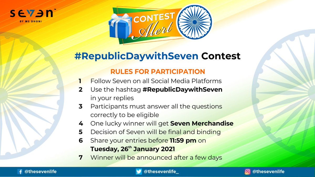 Here are the rules for participation.

Don't forget to use #RepublicDaywithSeven in your replies.

#ContestAlert #ContestAlertIndia #ContestIndia #Contest4India #Giveaways #RepublicDay2021 #RepublicDay #Prize #Gift