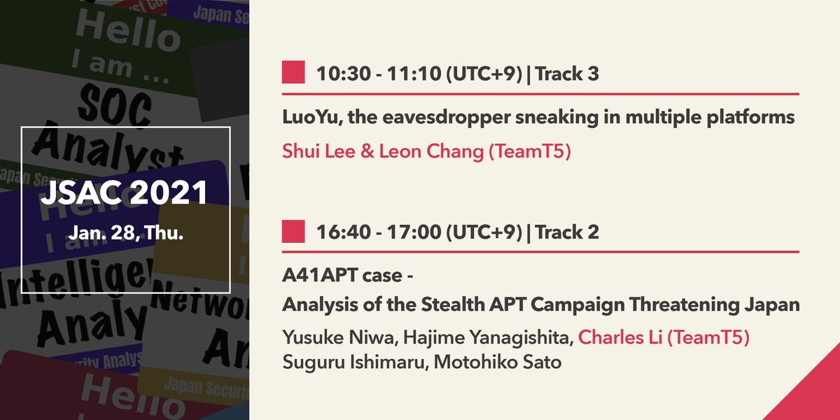Stay tuned on Thursday for our speech on #JSAC2021! Apart from our CTO’s joint speech on A41APT case, our #CTI analyst Shui &amp; #malware researcher Leon will unveil a new #Chinese #APT group #Luoyu, which hasn't yet been grouped by the public. More info 👉 bit.ly/38mYToC