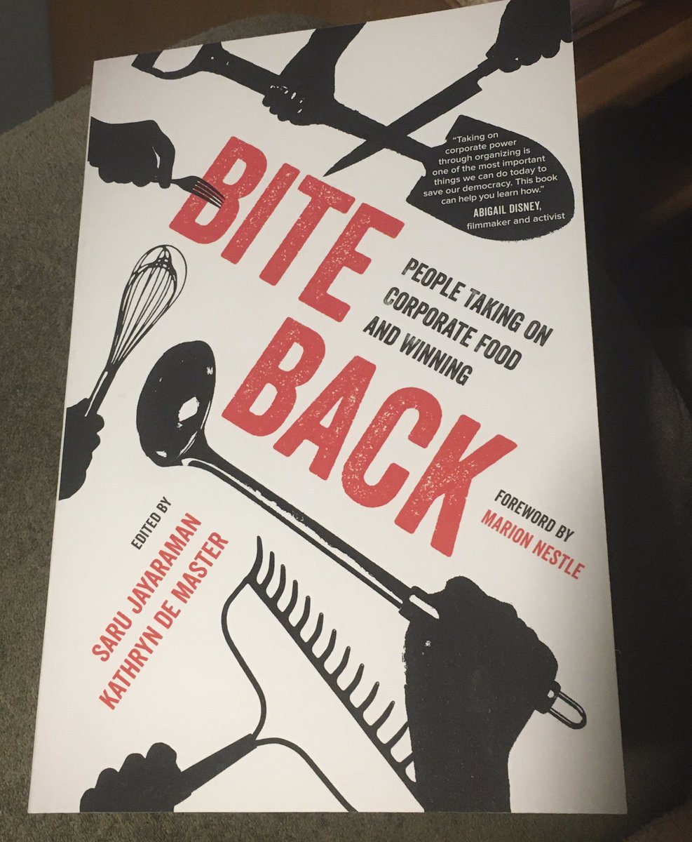 3 prevailing narratives about corporate power in the food system that have to be challenged through organizing - in Bite Back  @SaruJayaraman and Kathryn De Master’s book: 1/