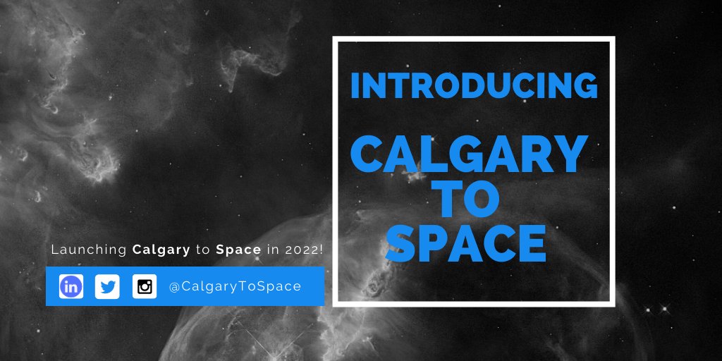 Help launch #CalgaryToSpace! If you are interested in joining, visit calgarytospace.ca