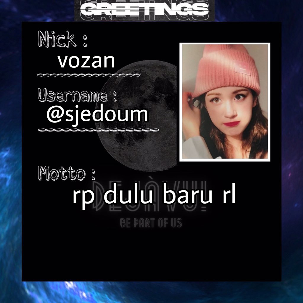 ini greetings

ayo kak jbjb kita kenalan, tar dapet pahala
#DEJÀVUPDKT