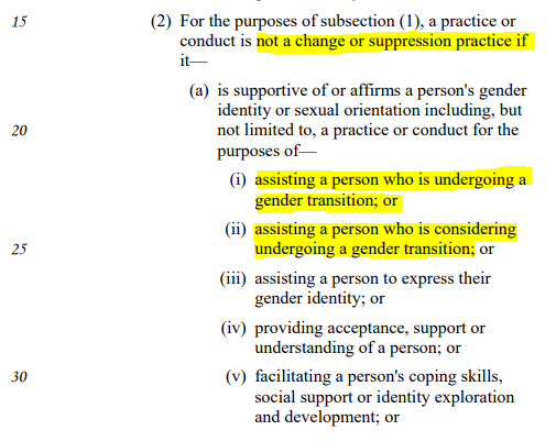 These laws follow an activist template & they are careful to exempt from prosecution any therapy that "affirms" trans identity, although sometimes the language slips back into words such as "transition", which imply *change*. Screenshot from Victoria's draft law.