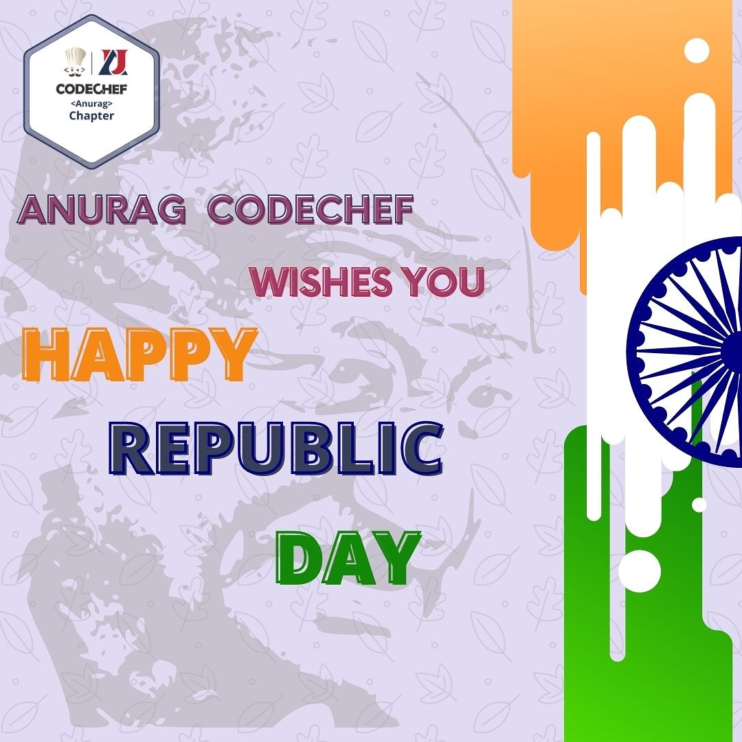 CodechefA's tweet image. Team Codechef Anurag Chapter wishes you Happy Republic day🇮🇳🇮🇳
#CodeChef
#CodeChefChapters #CodeChefCollegeChapters #CodeChefChapterLeaders #CodeChefAnuragChapter