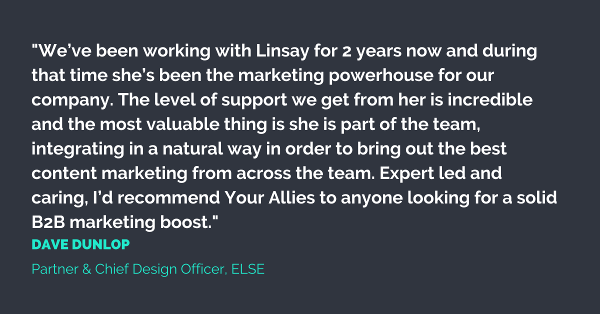 Seeing our client ELSE grow year on year and make such positive impacts with their clients is something we relish. As is hearing their kinds words on how we've supported along the way. 

#clientsuccess #customerfeedback #reviews #b2bmarketing #fractionalCMO #marketingstrategy