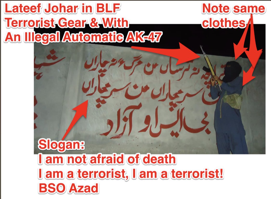 Lateef Johar is talking about a “peaceful struggle” & blaming  @PakSarfrazbugti &  @anwaar_kakar of being against his “struggle”Let’s tell everyone how “peaceful” he was in PakistanBelow is Lateef Johar with Ak47after illegally wall chalking a slogan:“I am a terrorist”/1  https://twitter.com/lateefjohar/status/1353760788683649024