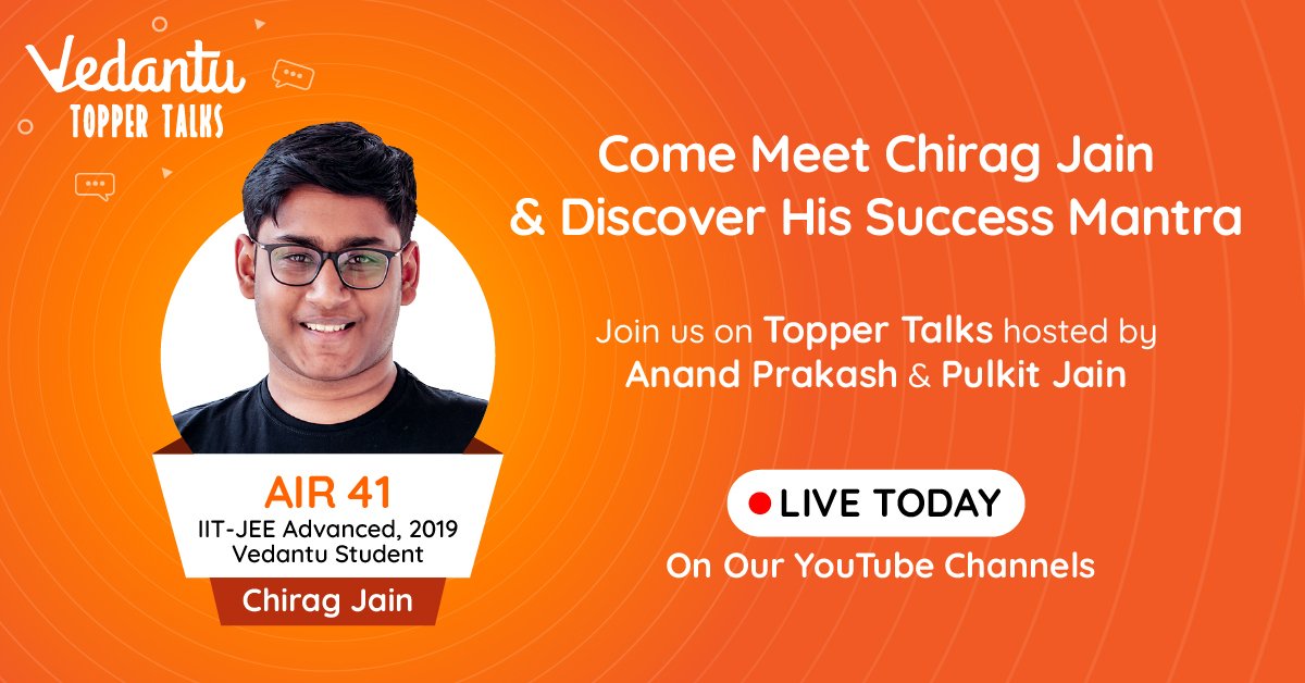 vedantu_learn's tweet photo. Catch Vedantu’s super scorer, Chirag Jain (AIR 41- IIT-JEE Advanced, 2019) as he decodes his success mantra. Join us on Topper Talks, hosted by Anand Prakash and Pulkit Jain. LIVE Today on our YouTube Channels!

#Vedantu #TopperTalks #successstory https://t.co/vYxVjZGheG