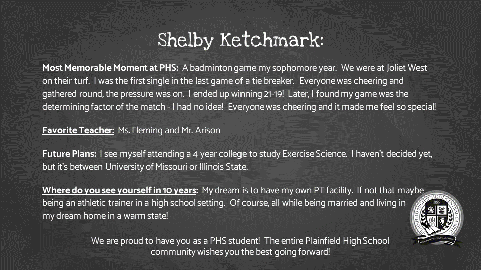 Today's Senior of the Day is Ms. Shelby Ketchmark.  Congrats, Shelby.  And after last night's snow, I hope you are able to find that warm state!