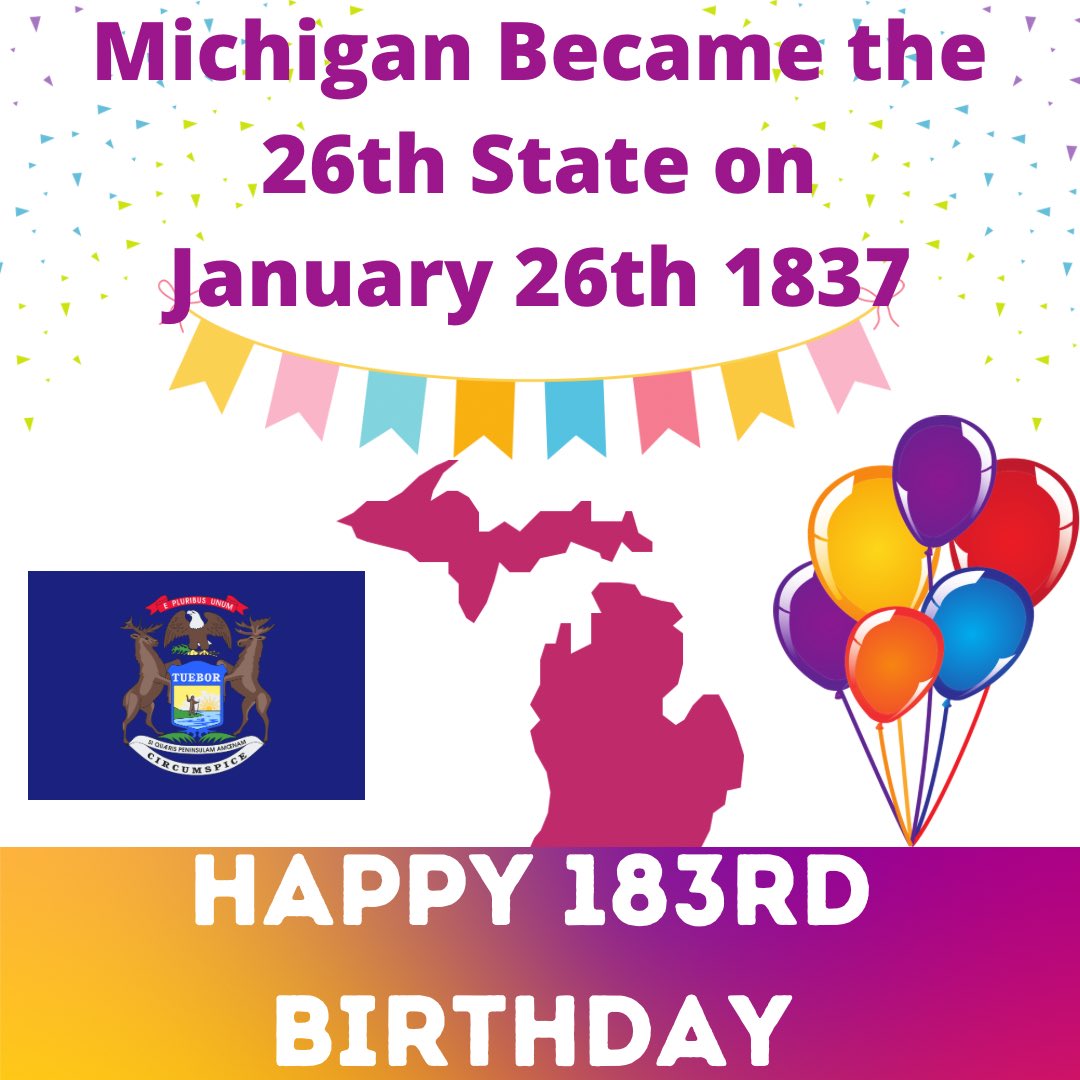 Happy 183rd birthday to the State of Michigan!!!