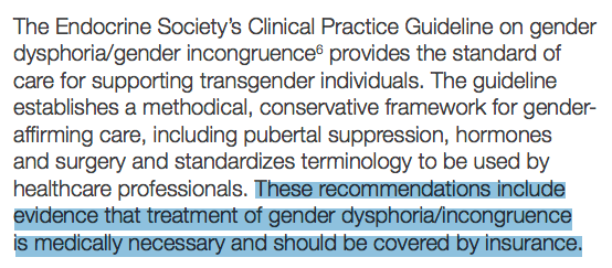 Their position on transgender health has a particular focus on making sure US insurance companies will pay out for it  https://www.endocrine.org//-/media/endocrine/files/advocacy/position-statement/position_statement_transgender_health_pes.pdf