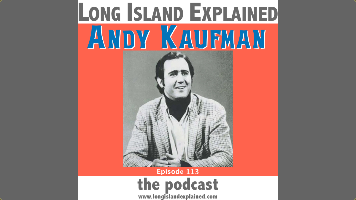 LIExplained's tweet image. It's Andy Kaufman week on the podcast!
Find all the ways to listen at longislandexplained.com