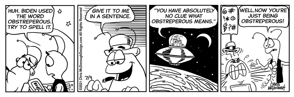 BlingerComics's tweet photo. Sometimes I’m noisy. Sometime difficult to control. But am I ever both? Thanks, @POTUS 
 #Biden #obstreperous #comics #space #humor #spellingbee https://t.co/GoGdOBPsfd