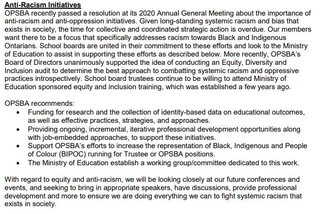 Related to Indigenous education is the urgent need for a strong focus on anti-racism activities and initiatives. Given long-standing systemic racism and bias that exists in society, the time for collective and coordinated strategic action is overdue. /11