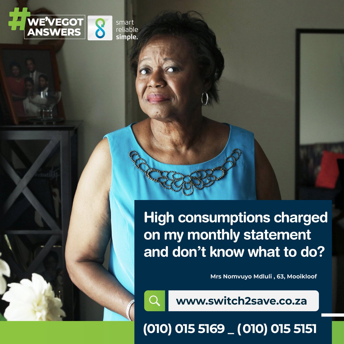 We've got answers...
#Switch2Save