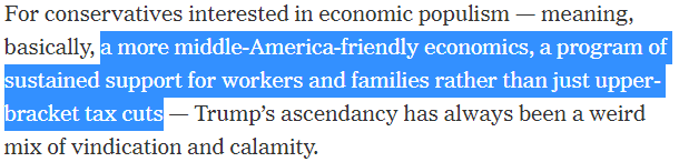 Which is to say that populism is a set of tactics rather than a philosophy. If someone claims there's an easy way to substantially improve the welfare of workers and families, which economists have simply been neglecting, there's probably a reason for that https://www.nytimes.com/2021/01/26/opinion/trump-hawley-populism.html