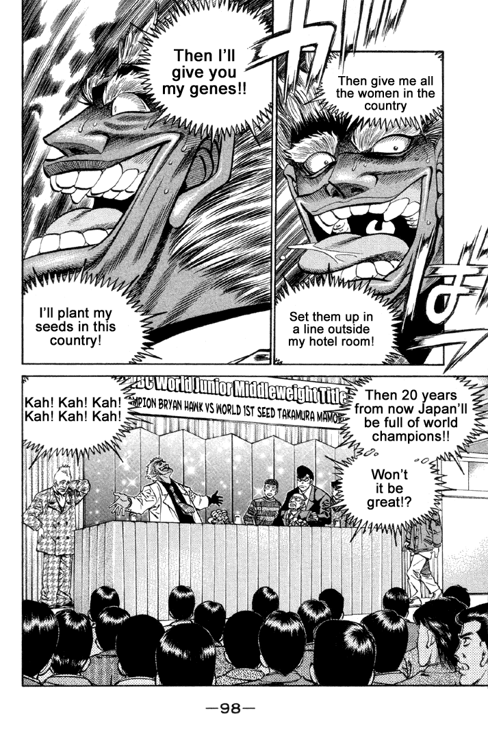 The following chapter we learn that Bryan Hawk was a man who boxed without practicing and only relied on his innate talent to win. Exactly the kind of person I thought Takamura was. Their similarity is also supported by their "sperm" dialogue and what Ippo says in chapter 369.