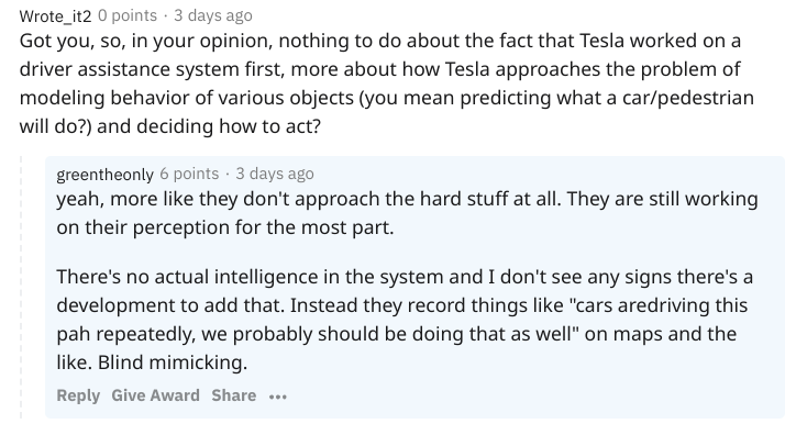 As for that onboard "AI,"  @greentheonly's investigations of Tesla's code finds that they still aren't even trying to do prediction... "There's no actual intelligence in the system and I don't see any signs there's a development to add that."