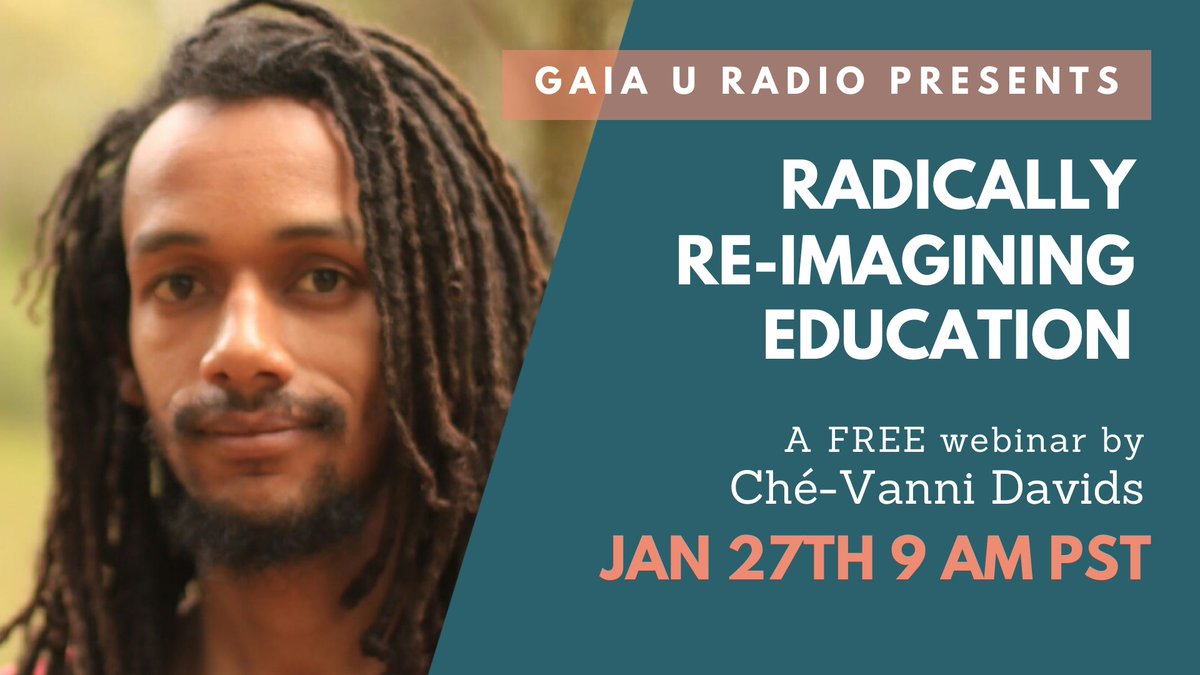 Gaia_University's tweet photo. Join Ché-vanni Davids as we explore intentions, ideas and actions in and around the Radical Reimagining of Education. 
Register to join the conversation: https://t.co/AlysnH4JuG
#GaiaURadio
#Unlearning 
#Unschooling https://t.co/GshUOVkbdi
