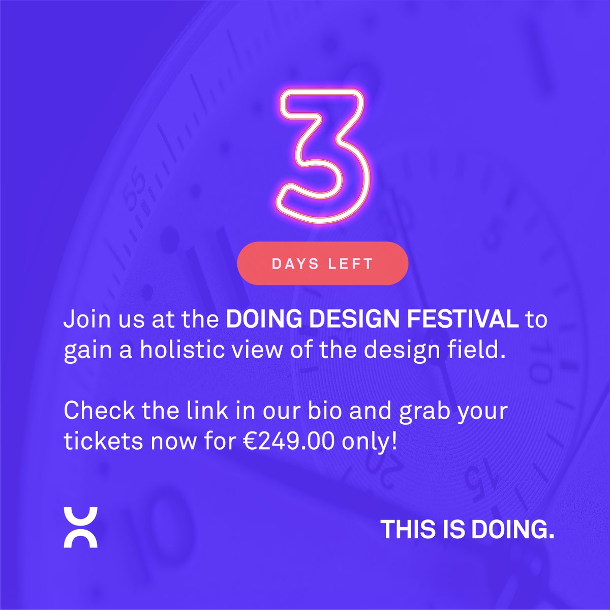 ThisIsDoing's tweet photo. 🚨3 Days Left!🚨

There are only 3 days until the #DoingDesignFestival! Tickets are selling out FAST, so check the LINK IN OUR BIO and grab your tickets NOW! 

#ThisisDoing #Design #Innovation https://t.co/WU0GSCY2n5