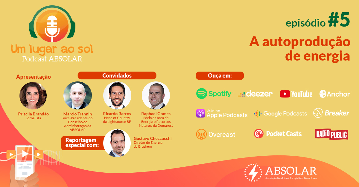 Já ouviu o nosso episódio do podcast Um Lugar ao Sol sobre a autoprodução de energia? Não deixe de acessar em sua plataforma preferida e também em nosso canal no YouTube, o "Fala, ABSOLAR": youtu.be/5h4JXTgweWA.

Comente e compartilhe!

BRASIL, DEIXE A SOLAR CRESCER