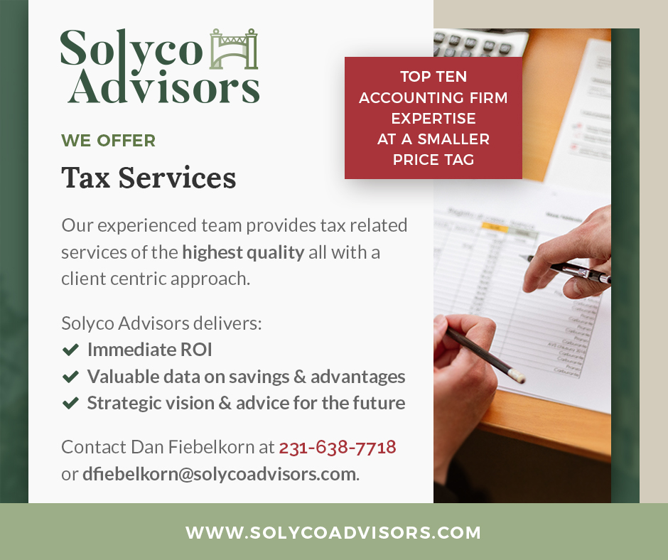 With over 30 years experience in accounting and thousands of clients proudly served, we have the expertise to save you money! Contact Senior Partner Dan Fiebelkorn at 231-638-7718 or dfiebelkorn@solycoadvisors.com to learn more.