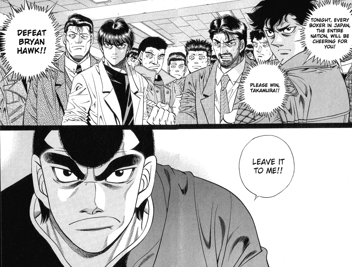 Next, Takamura fights for Japan. After Hawk insulted Japan by saying the only way Japan could have a world champion is if the country is full of his children, the common people place their hopes onto Takamura.