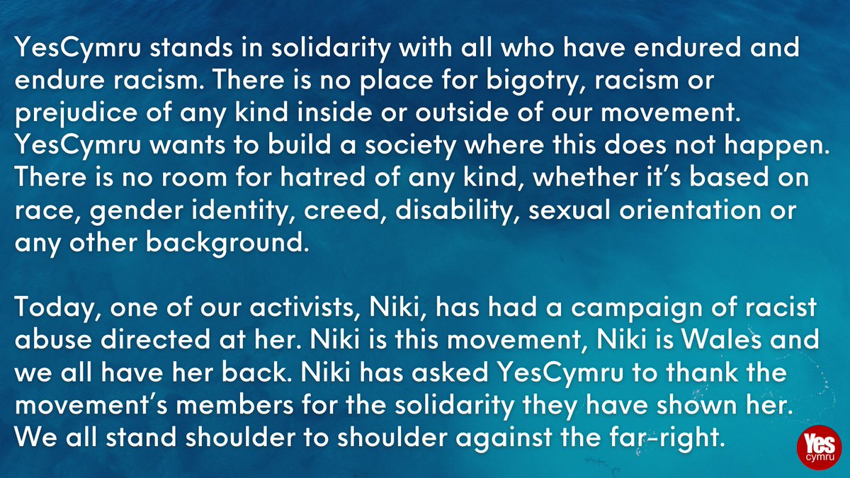YesCymru stands in solidarity with all who have endured and endure racism. 

There is no place for bigotry, racism or prejudice of any kind inside or outside of our movement.