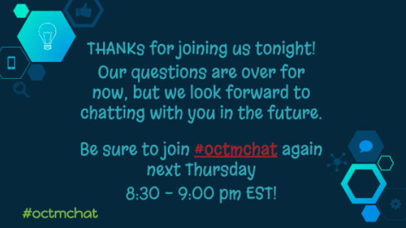 bethany_cybak's tweet photo. Our chat is winding down, but that doesn’t mean you have to stop the conversation! Use #octmchat &amp; continue sharing! https://t.co/wdYPue8vZF