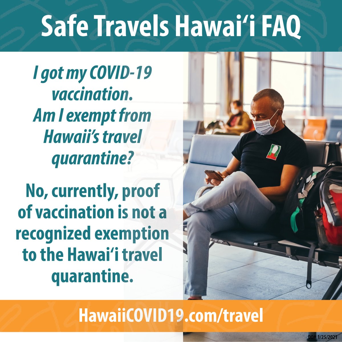 HawaiiDOH's tweet image. At this time, proof of vaccination is not a recognized exemption to the Hawaiʻi travel quarantine. The state continues to evaluate the latest science and will inform travelers of any new exemptions as those decisions are made. HawaiiCOVID19.com/travel #SafeTravelsHawaii