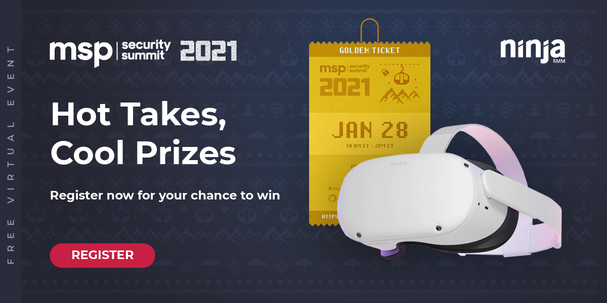ninjaone's tweet photo. Save your spot! #MSPSecuritySummit - we'll be giving away prizes to 1 attendee of each session + 1 lucky registrant will receive a Golden Lift Ticket the day of the event that they can use to claim our grand prize: an Oculus Quest 2 virtual reality headset https://t.co/WxaYnzmYih https://t.co/UQ2cRlyzqH
