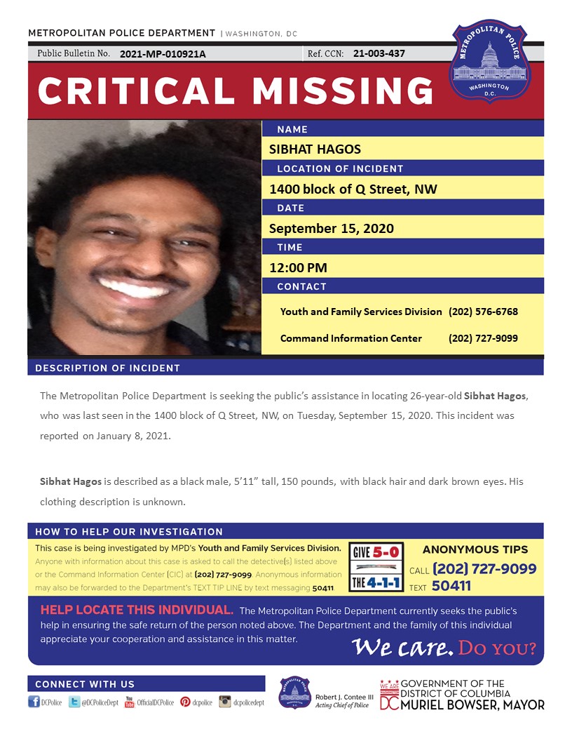***Updated Flyer***

Critical #MissingPerson 26-year-old Sibhat Hagos, who was last seen in the 1400 block of Q Street, NW, on Tuesday, September 15, 2020

Have info? Call (202) 727-9099/text 50411