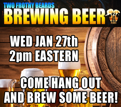 Tomorrow Jan 27th at 2pm we are brewing beer live! Trying out a new recipe for a Stout! Come hang out while we get our brew on!