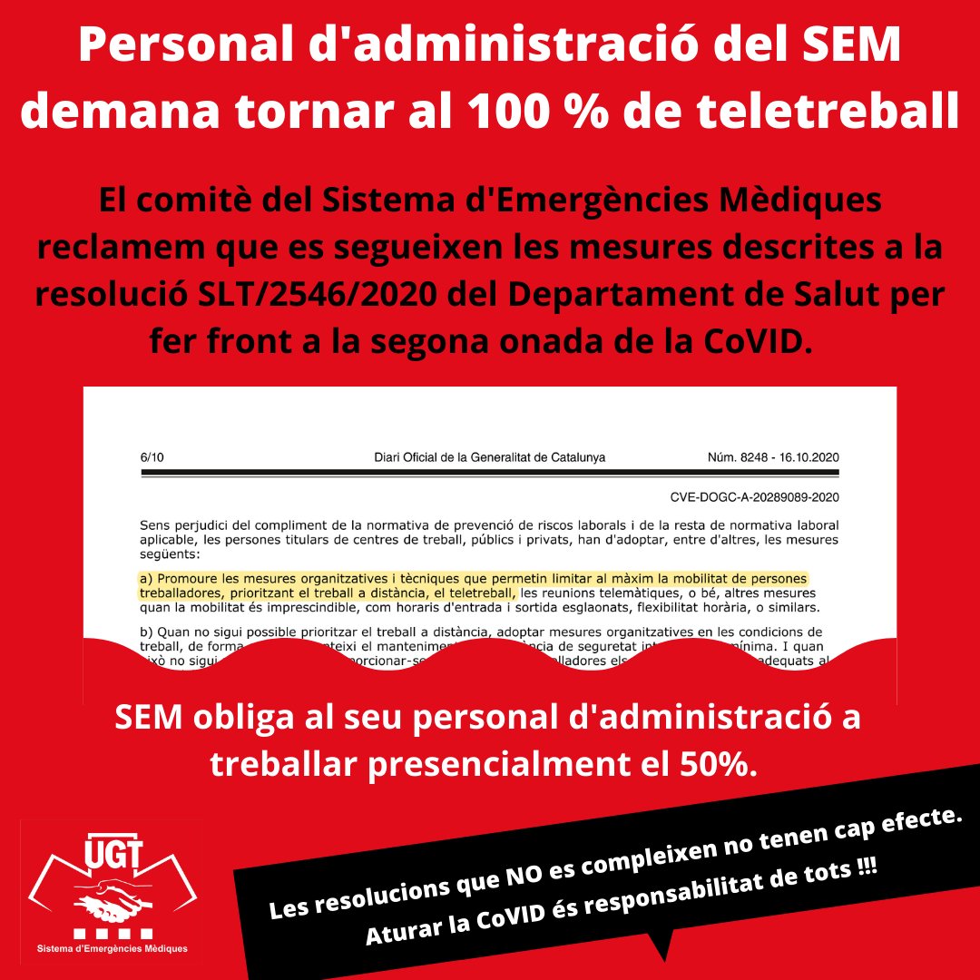 Segona ola. 15 Octubre. Demanem tornar al 100 % teletreball seguint les indicacions de la resolució SLT/2546/2020 del <a href="/salutcat/">Salut</a> però SEM no vol. Finalment es permet, a criteri de direcció, un 80 % a alguns treballadors (no tots). INCOMPRENSIBLE !!!
