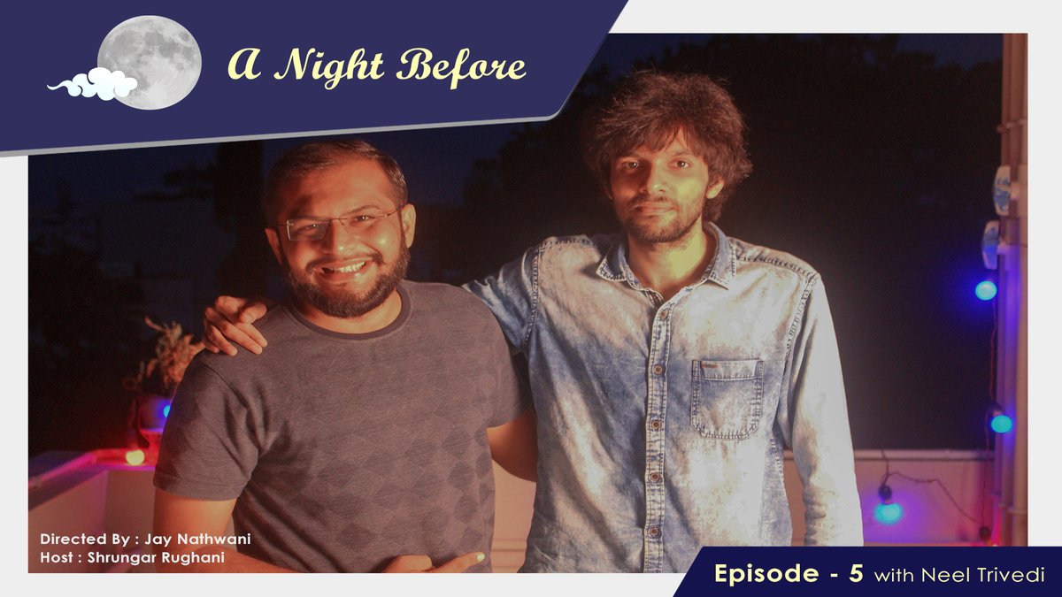 ANightBefore1's tweet photo. In the first season finale of A Night Before, we spoke to Neel Trivedi about his nights before he spoke to his parents about him dropping out of school to pursue music as a full time career. https://t.co/sO9PYOIXSl