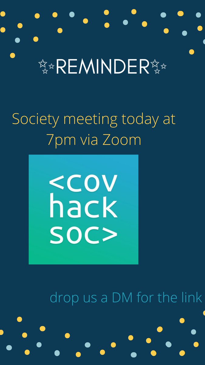 covhacksoc's tweet image. ✨Reminder for the society meeting today✨
