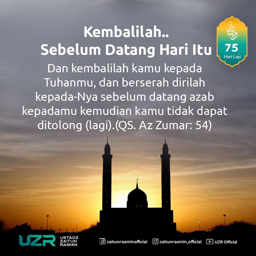 ZaitunRasmin's tweet photo. KEMBALILAH..
SEBELUM DATANG HARI ITU https://t.co/XGXh4kKl3G