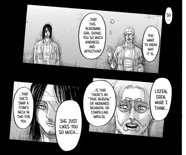 all of this goes without mentioning him approaching zeke about the alluded ackerbond and zeke telling him she just loves him (also zeke’s smile?) and eren using this to hurt her in ch 112 and her being the biggest memory shards etc. why is her attachment to him important to HIM?