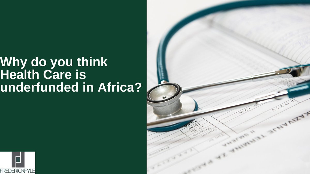 FrederickFyle's tweet photo. Health Care is one of the highly underfunded sectors in Africa. Why do you think that's the case? #Healthcare #Africa #Investments https://t.co/nPy6fRx4M8