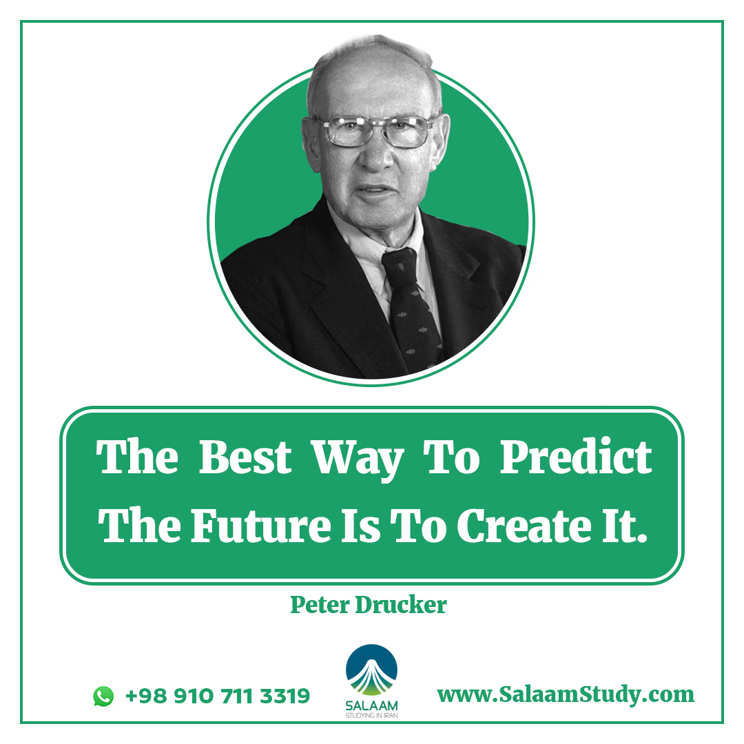 SalaamStudy's tweet photo. Peter Drucker: 
The Best Way To Predict The Future Is To Create It. 

#SalaamStudy  #StudyInIran  #StudyingInIran  #EducationInIran  #StudyAbroad  #IranianUniversities  #IranUniversities  #study_in_Iran  #studying_in_Iran https://t.co/E5hyCFWCaJ