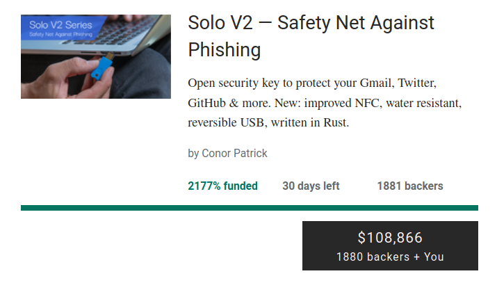 PeterDaveHello's tweet photo. I just backed the #opensource #FIDO2 #Security #Key๐ @SoloKeysSec #Solo V2 on @Kickstarter โ Safety Net Against Phishing https://t.co/dZjtmb9Wzs
#open #source #FIDO #U2F #OTP #USB #NFC #Dongle #SoloKeys https://t.co/tEmzW7O8v2