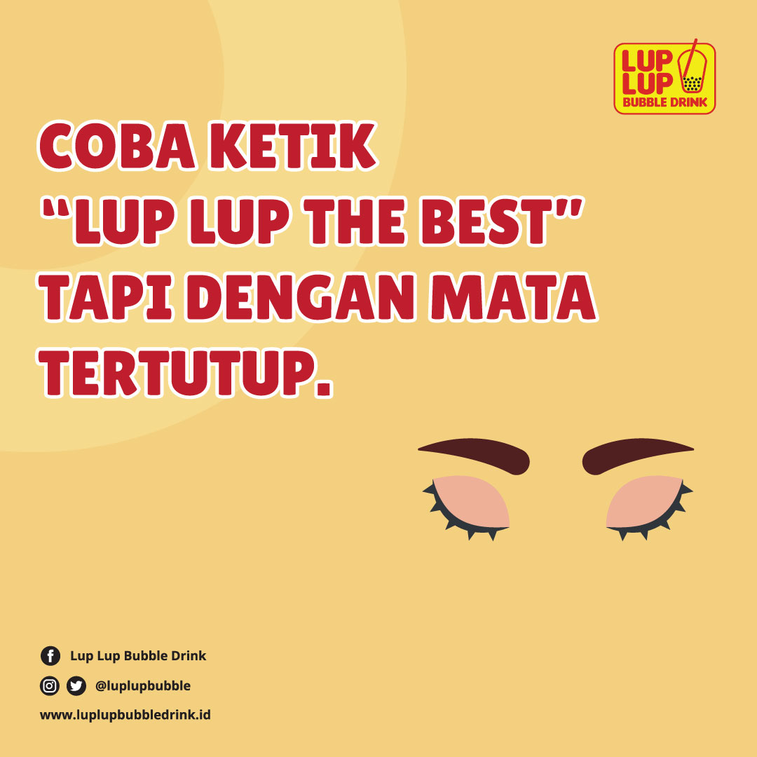 luplupbubble's tweet photo. Daripada bengong mendingan main games yuk!
Coba kamu ketik "Lup Lup The Best" tapi dengan mata tertutup 😆 jangan lupa tag temen kamu ya buat ikutan😉
--
#franchisebubble #franchisebubbledrink #FranchiseMinuman #bubbledrink #bubblemilktea #usahabubbledrink #enterpreneur #jakarta https://t.co/KT8oEPOhPs