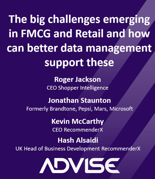 RecommenderX's tweet image. We're delighted to welcome back Roger Jackson, CEO of @shopperintelUK for the second in our webinar series The Big Challenges Emerging in FMCG &amp;amp; Retail and How Better Data Management Can Support These  on Tuesday Feb 2nd. 
You can register now and bit.ly/advise2