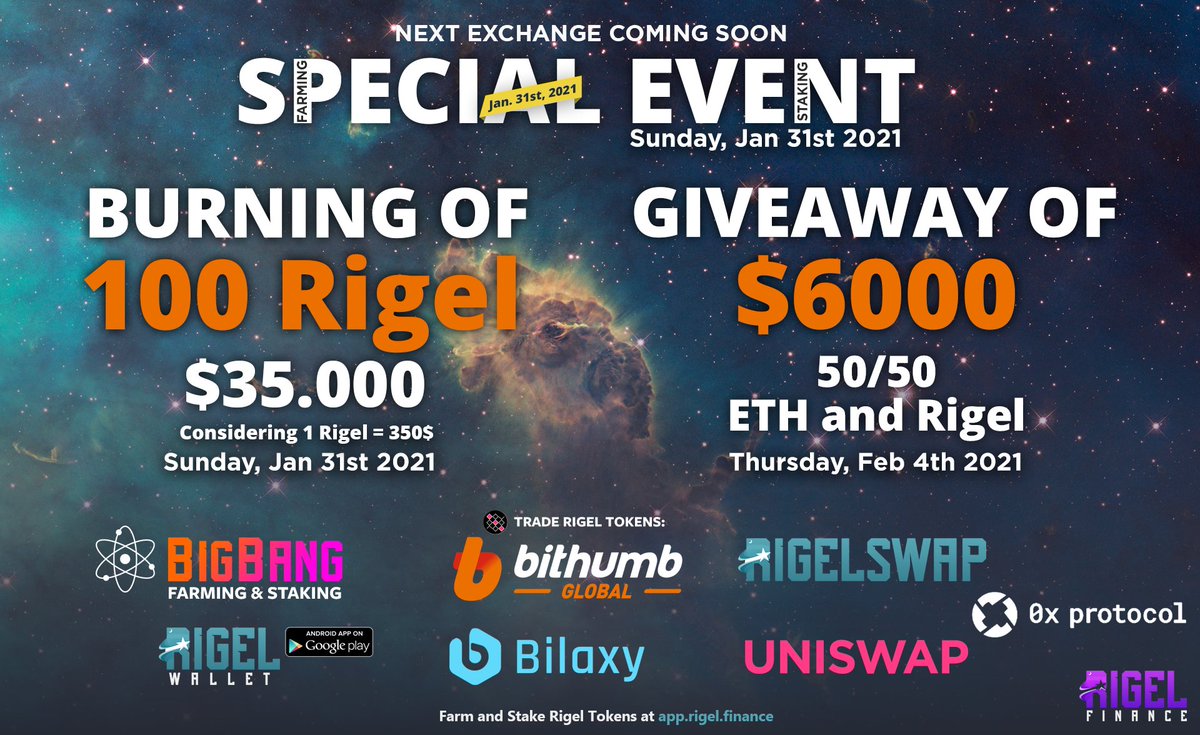 GIVEAWAY of 6000$ 🎉🎉
Platform: Twitter
Amount: 6000$
Selection: 40 winners! 20 winners will receive 150$ in Rigel and 20 winners will receive 150$ in ETH
Condition: Retweet this post and tag 4 friends
Date: February 4th, 2021 at 19:00 UTC +8

#RigelFinance #Ethereum #farming